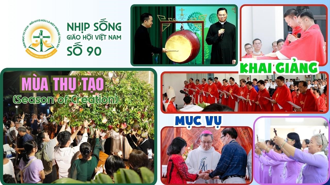 Mùa Thụ tạo - Khai giảng - Mục vụ: Nhịp sống Giáo hội Việt Nam số 90 (01/9/2026 - 07/9/2026)