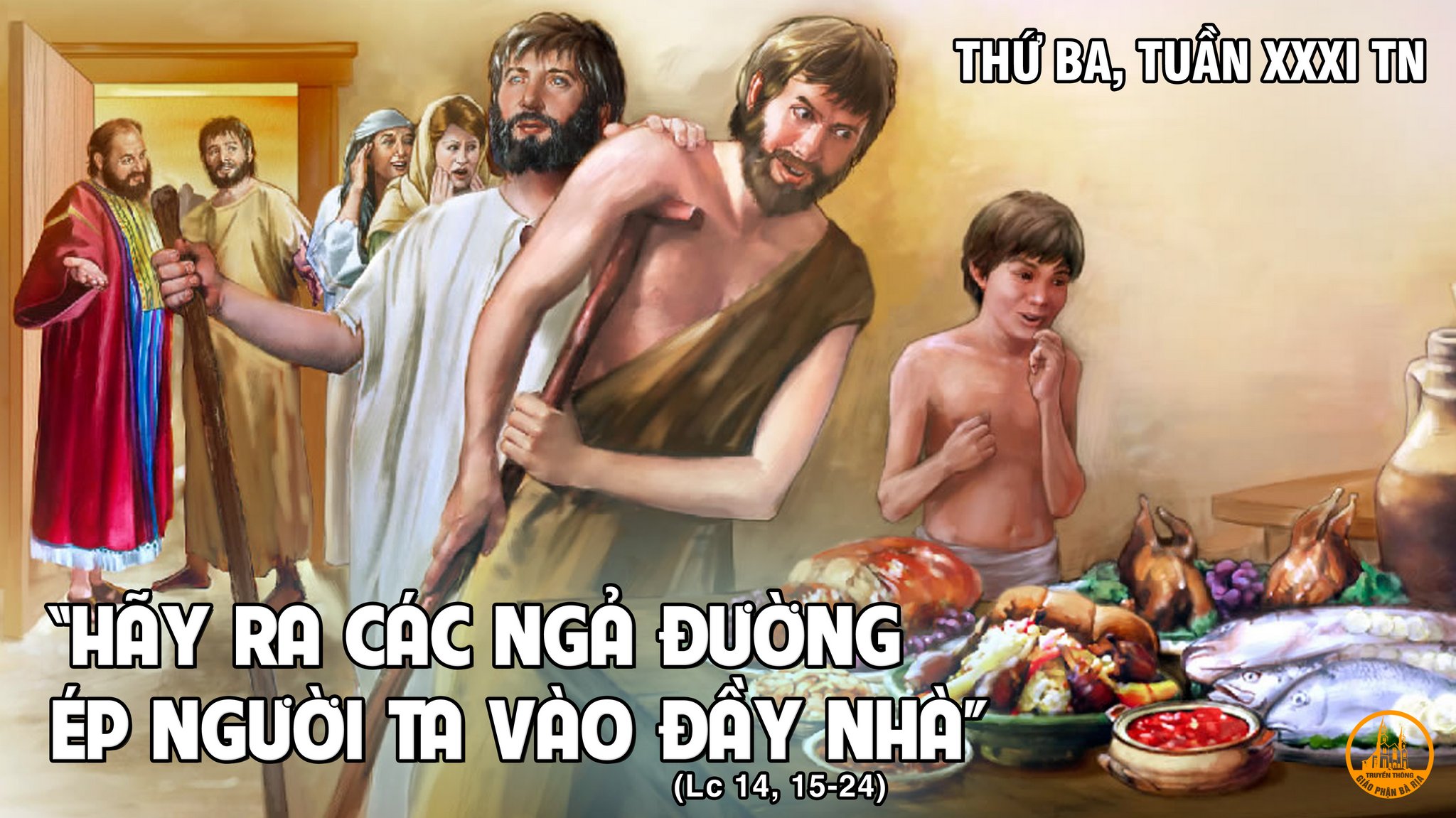 Thứ Ba Tuần XXXI Thường Niên: “Phúc thay ai được dự tiệc trong Nước Thiên Chúa!”