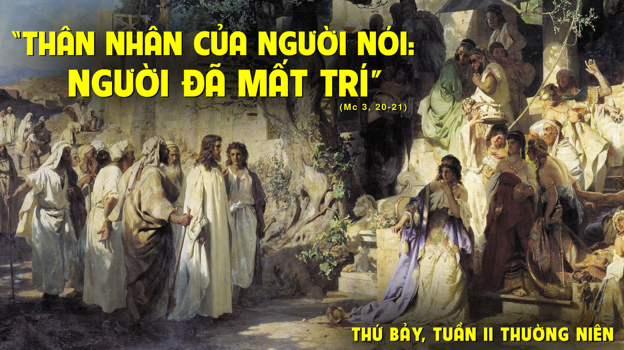 Thứ Bẩy tuần II Thường niên: Anh em hãy đi khắp tứ phương thiên hạ…