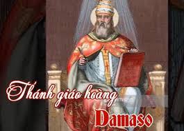 Ngày 11/12: Thánh Ðamasô I, giáo hoàng