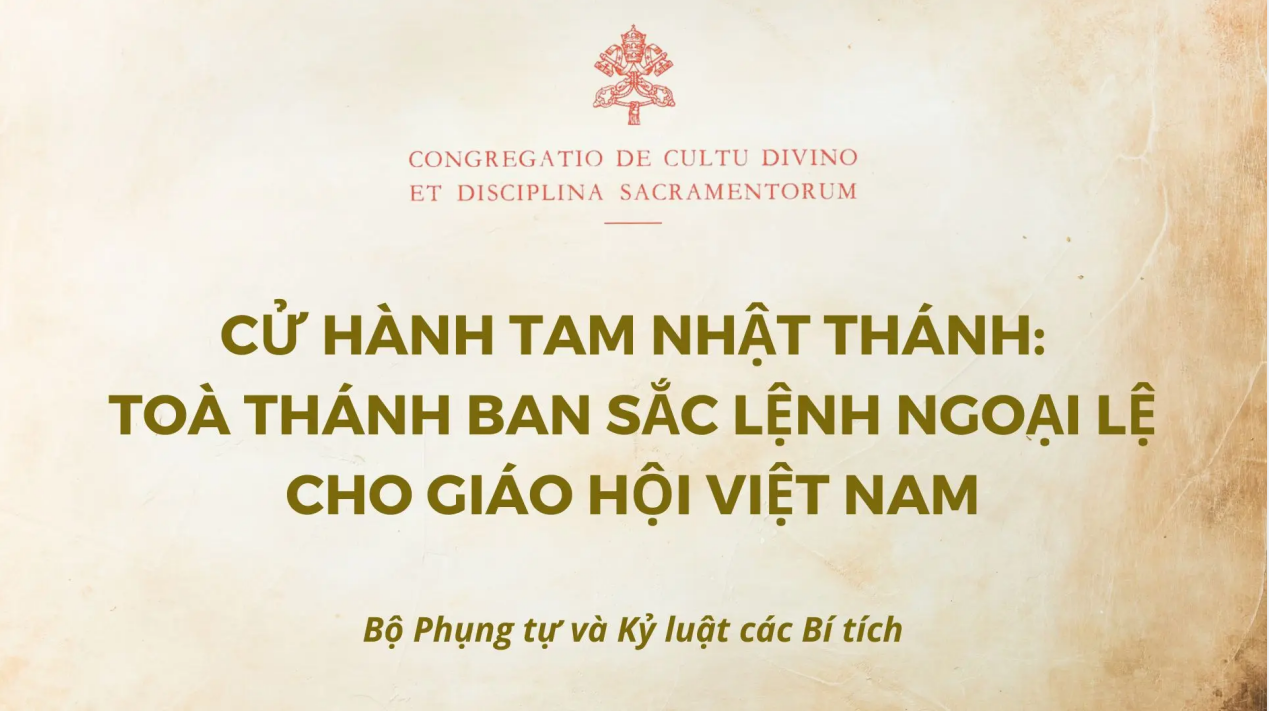 Cử hành Tam nhật thánh: Toà thánh ban Sắc lệnh ngoại lệ cho Giáo hội Việt Nam
