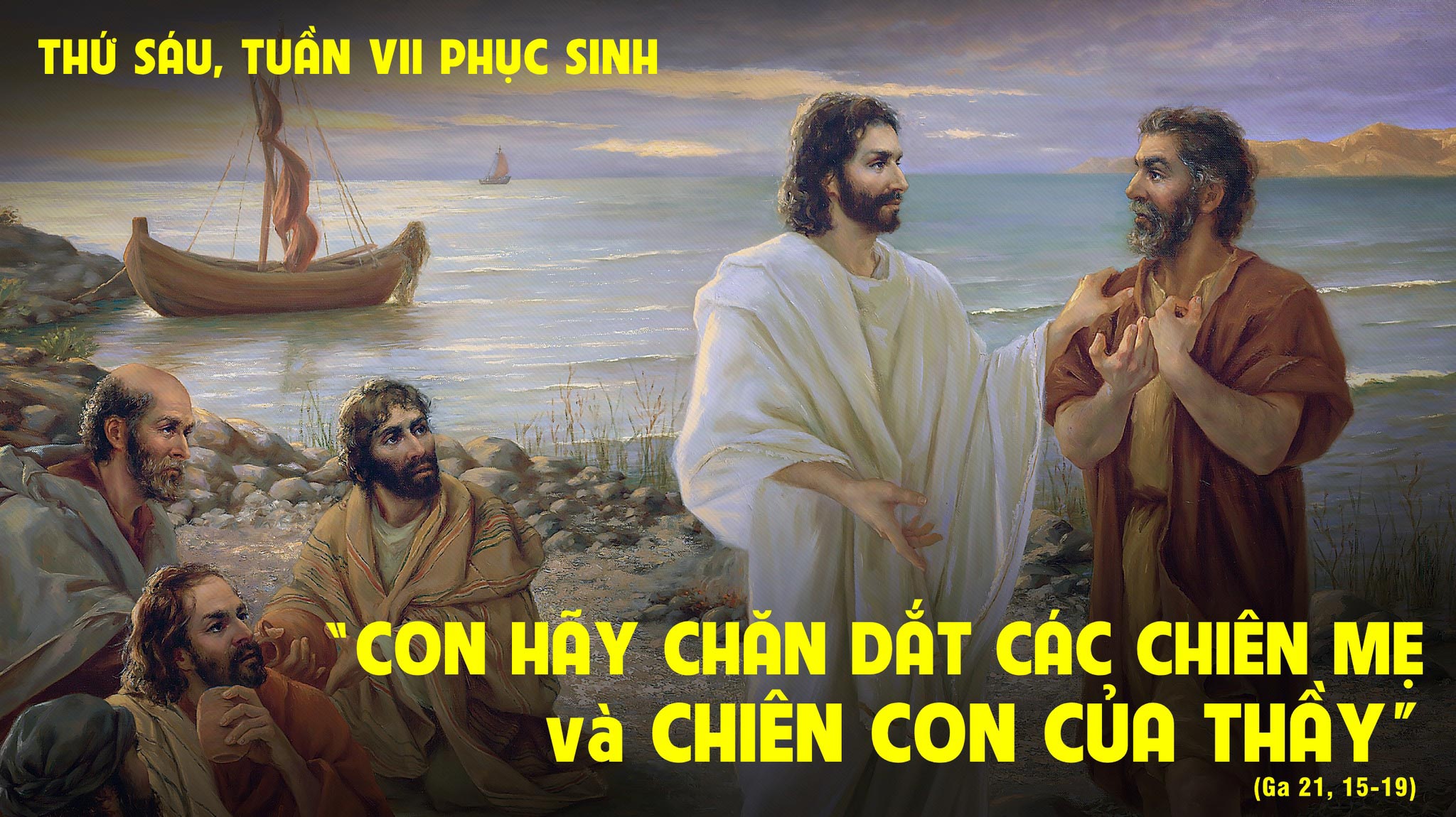 Thứ Sáu tuần VII Phục Sinh: “Con có mến Thầy không?”