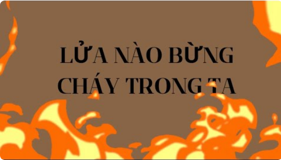 Suy tư Chúa Nhật Tuần XX Thường niên, năm C: Lửa nào bừng cháy trong ta