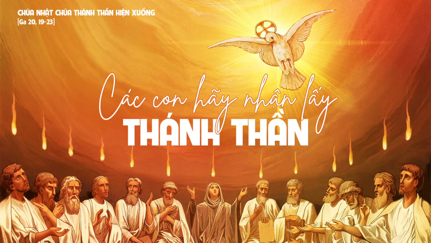 Lễ Chúa Thánh Thần hiện xuống: “Anh em hãy nhận lấy Thánh Thần”
