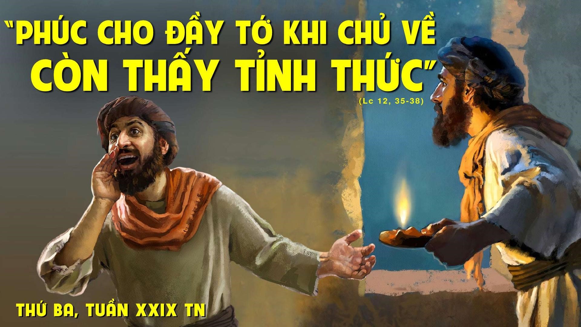 Thứ Ba tuần XXIX Thường niên: “Anh em hãy thắt lưng cho gọn”