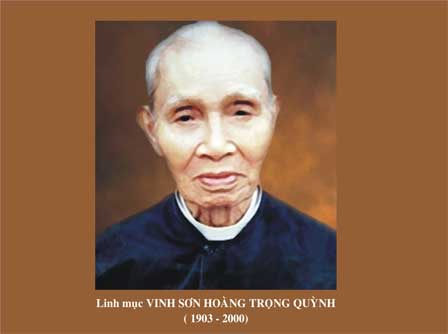 Chân dung linh mục Việt Nam: Cha Vinh-sơn Hoàng  Trọng Quỳnh (1903–2000)