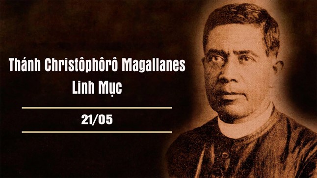 Ngày 21/5: Thánh Christopher De Magallanes và các bạn tử đạo