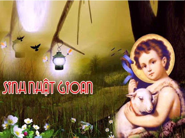 Các Bài Suy Niệm Lễ Sinh Nhật Thánh Gioan Tẩy Giả