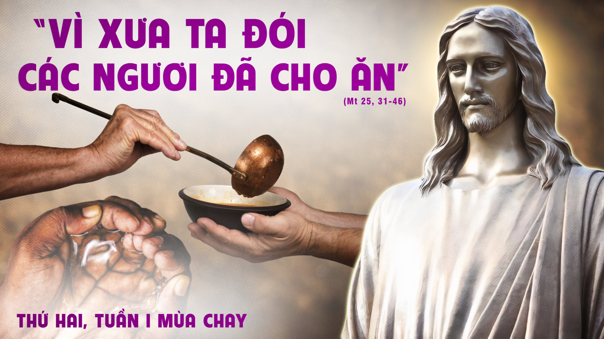 Thứ hai tuần I Mùa Chay: Con Người đến trong vinh quang của Người…