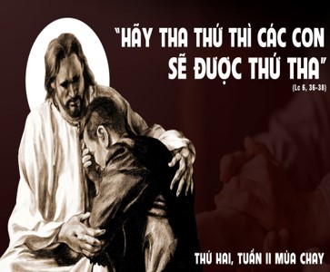 Thứ Hai tuần II Mùa Chay: Anh em hãy có lòng nhân từ