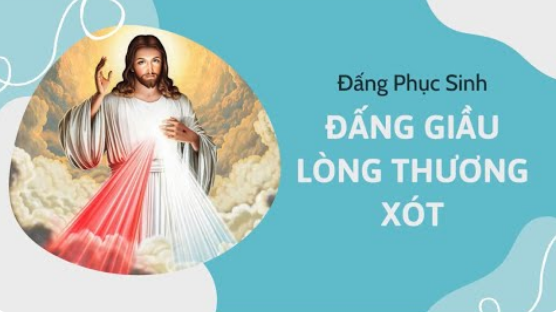 Suy niệm Lời Chúa, Chúa Nhật II Phục Sinh, năm C: Đấng Phục Sinh - Đấng Giầu Lòng Thương Xót