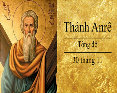 Ngày 30/11: Thánh Anrê, Tông đồ (lễ kính)