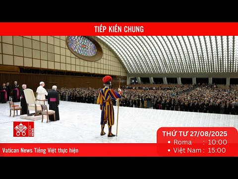 Tiếp kiến chung 27/8/2025 - ĐTC Lêô XIV: Tình yêu Kitô giáo không phải là trốn tránh mà là quyết định