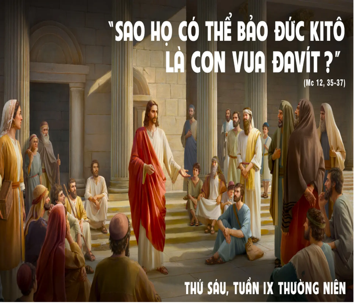 Thứ Sáu tuần IX Thường niên: Đức Chúa phán cùng Chúa Thượng tôi