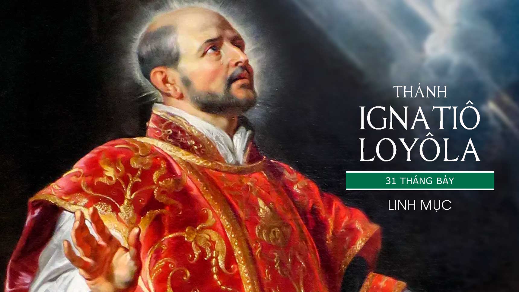 Ngày 31/7: thánh Ignatiô Loyôla, linh mục (1491-1556)