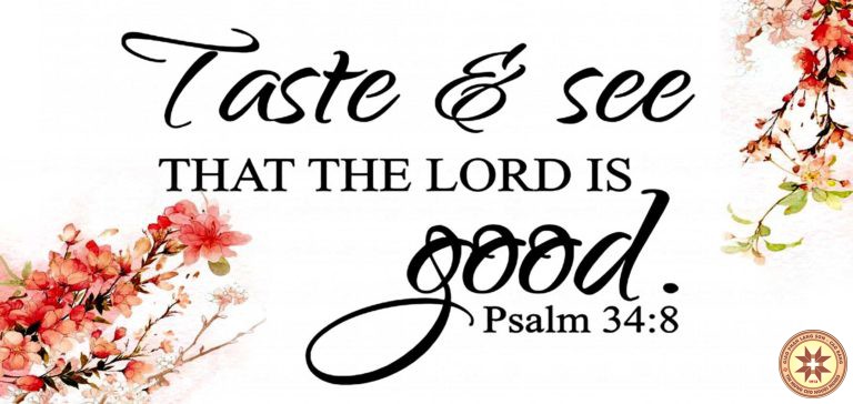 Hãy nếm thử và nhìn xem sự tốt lành của Chúa