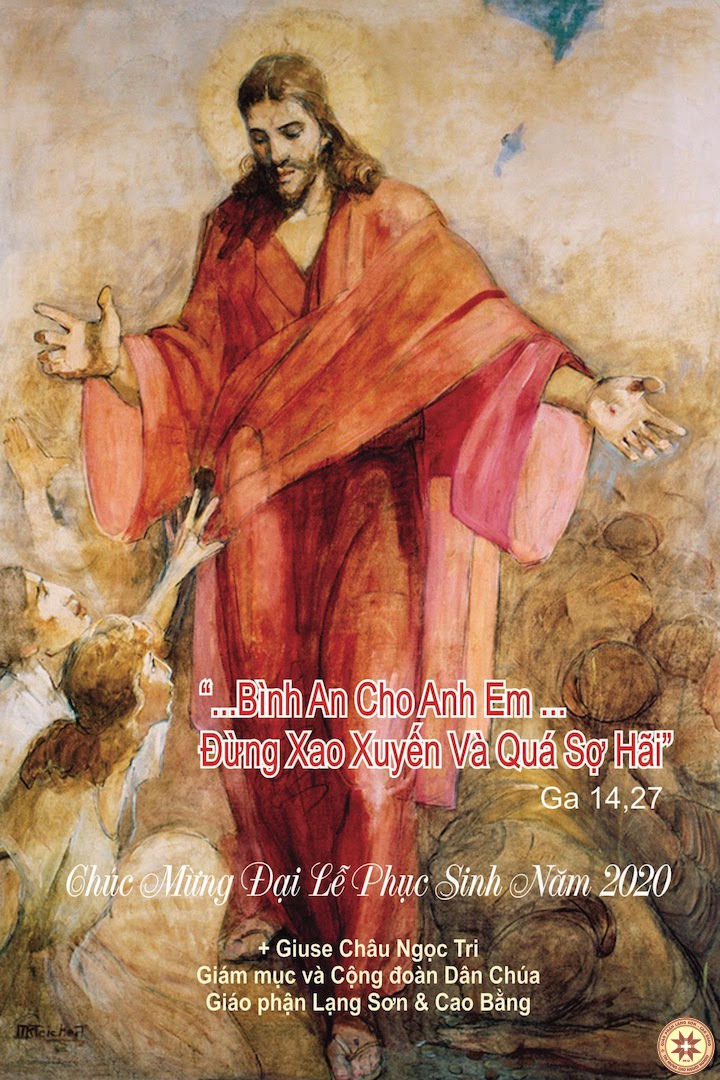 Thiệp mừng Phục Sinh: "Bình an cho anh em...đừng xao xuyến và quá sợ hãi"